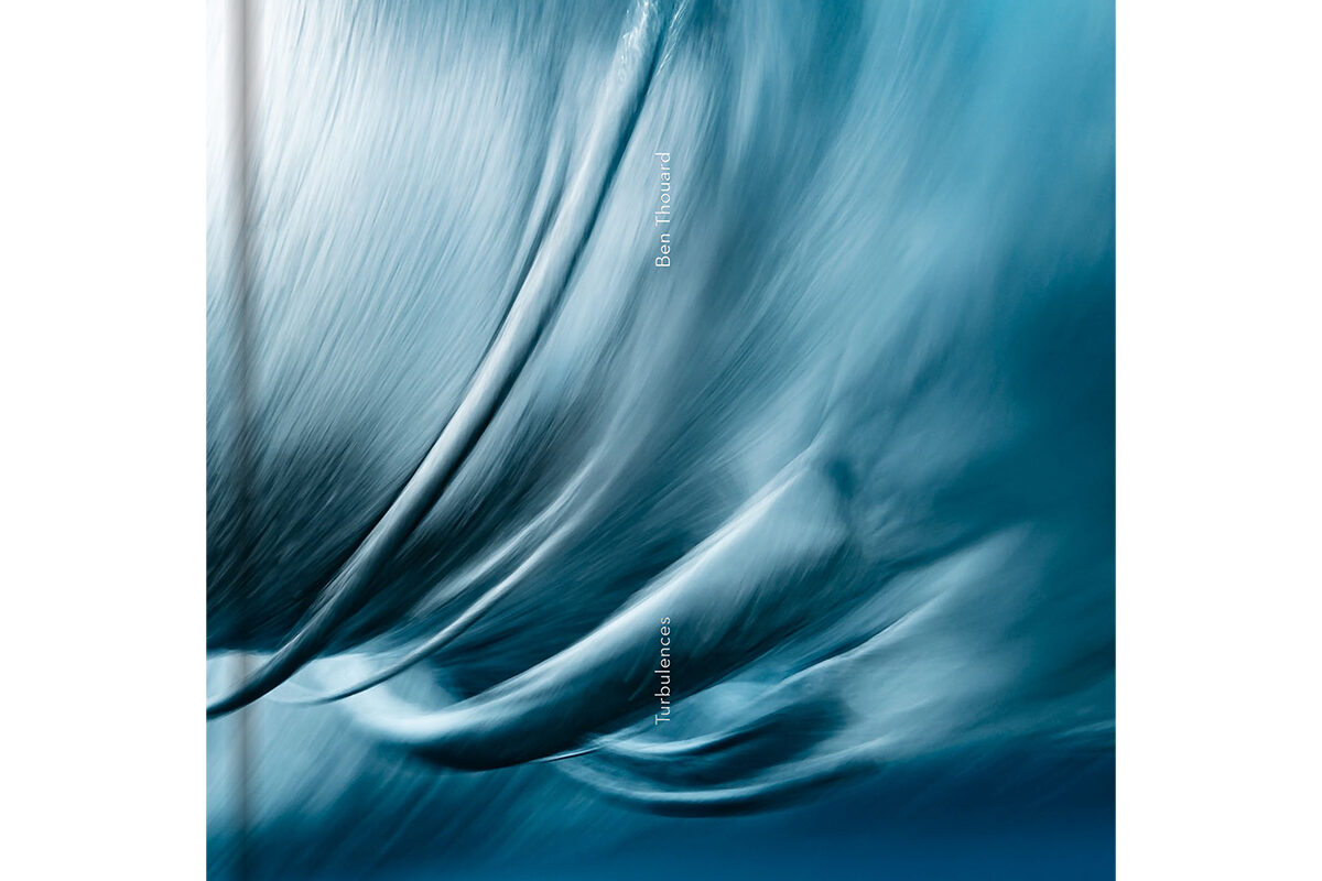 turbulences 1200x800 - Turbulences by Ben Thouard